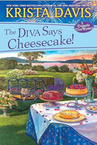 The Diva Says Cheesecake!: A Delicious Culinary Cozy Mystery with Recipes (A Domestic Diva Mystery, Band 15)