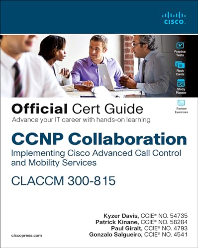 CCNP Collaboration Claccm 300-815 Cert Guide (Official Cert Guide) von CISCO