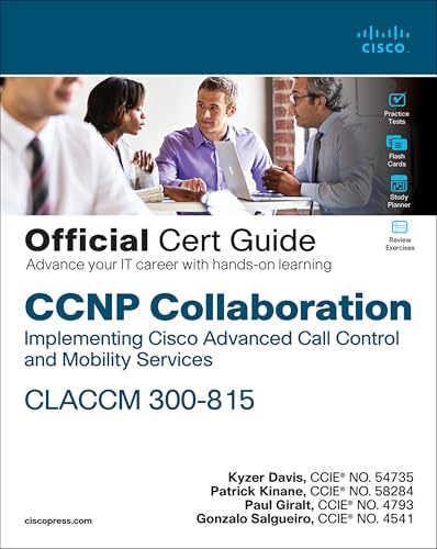 CCNP Collaboration Claccm 300-815 Cert Guide (Official Cert Guide) von CISCO