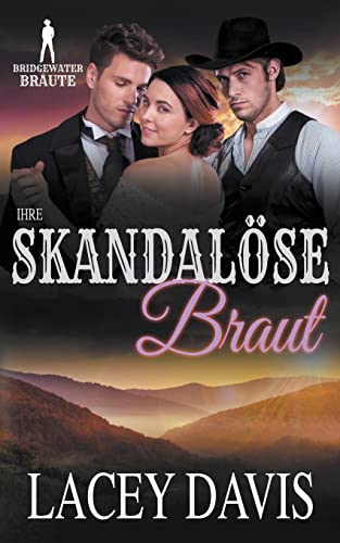 Ihre Skandalöse Braut (Bridgewater Bräauml;ute) von Virtual Bookseller, LLC