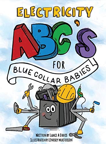 ABC's for Blue Collar Babies: Electricity