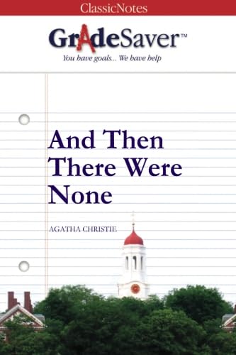 GradeSaver(TM) ClassicNotes: And Then There Were None