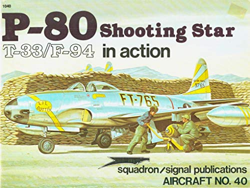 P-80 Shooting Star, T-33/F-94 in Action