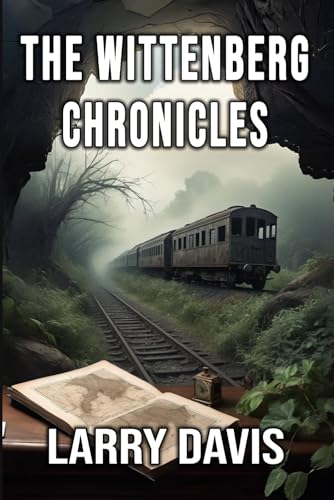 The Wittenberg Chronicles von Independently published