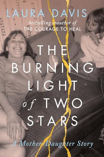 The Burning Light of Two Stars: A Mother-Daughter Story von Writer's Journey Press