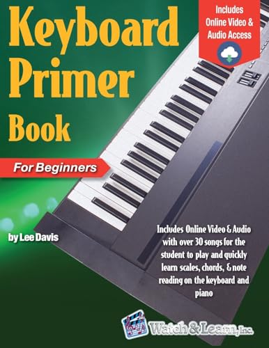 Keyboard Primer Book for Beginners von Watch & Learn, Inc.