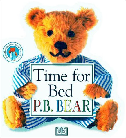 Time for Bed P.B. Bear (Pajama Bedtime P.B. Bear)