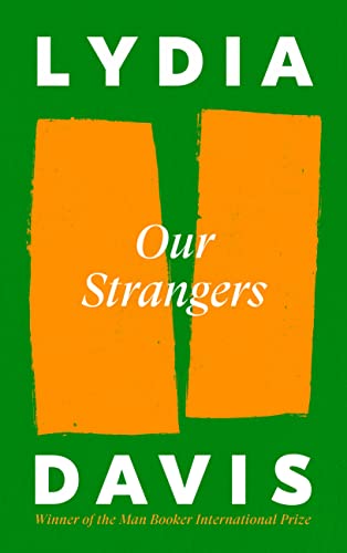 Our Strangers: Lydia Davis von Canongate Books