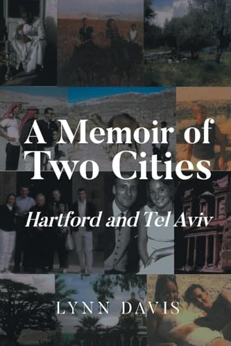 A Memoir of Two Cities: Hartford and Tel Aviv von Page Publishing