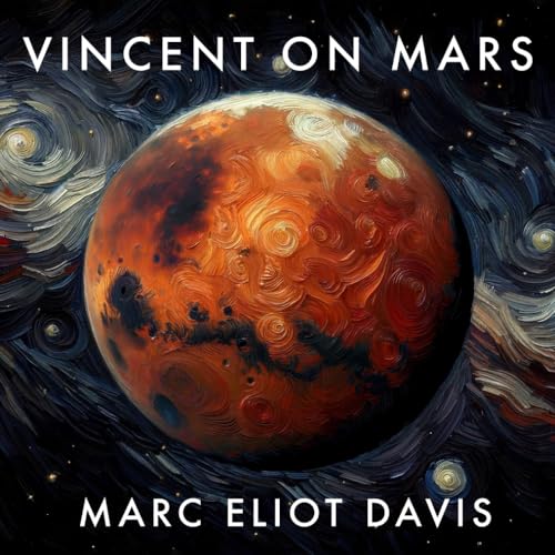 Vincent on Mars (Artists on Planets, Band 1)