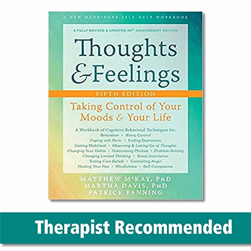 Thoughts and Feelings: Taking Control of Your Moods and Your Life von New Harbinger