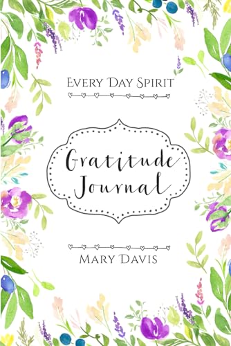 Every Day Spirit Gratitude Journal von Rich River Publishing Company