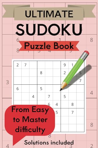 Ultimate Sudoku Puzzle Book: More than 75 Challenging Puzzles for All Skill Levels – Easy to Master to Expert Difficulty von Independently published