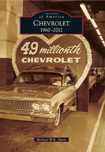 Chevrolet: 1960-2012 (Images of America) von Arcadia Publishing (SC)