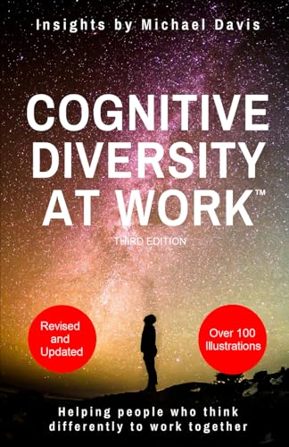 Cognitive Diversity At Work™ third edition: Helping people who think differently to work together von Independently published