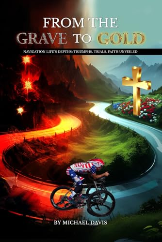 From the Grave to Gold von Independently published