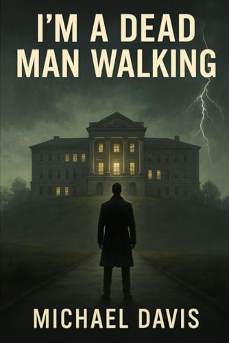 I’m A Dead Man Walking von Independently published