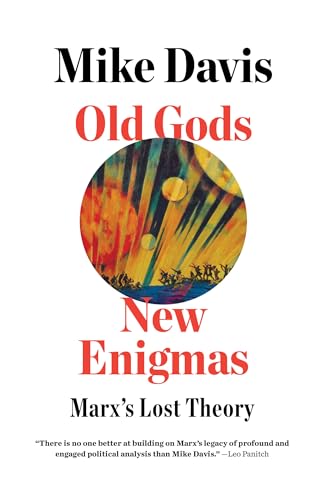 Old Gods, New Enigmas: Marxs Lost Theory von Verso