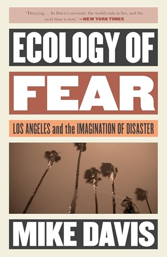 Ecology of Fear: Los Angeles and the Imagination of Disaster (Essential Mike Davis) von Verso