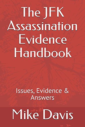 The JFK Assassination Evidence Handbook: Issues, Evidence & Answers von Independently published