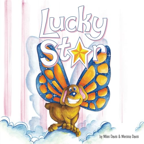 Lucky Star: A Butterpup Book (Butterpup and friends) von MBS Publishing