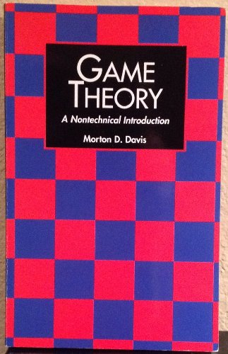 Game Theory: A Non-technical Introduction