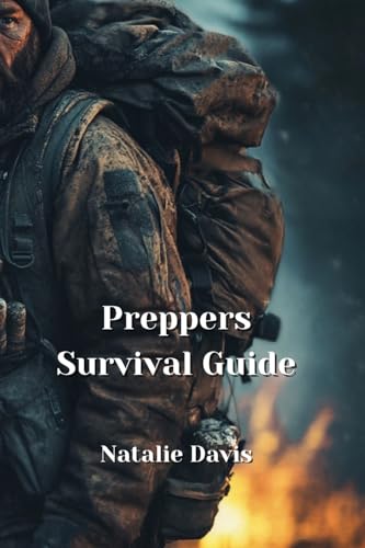 Preppers Survival Guide von Natalie Davis