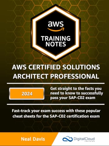 AWS Certified Solutions Architect Professional Training Notes von Independently published