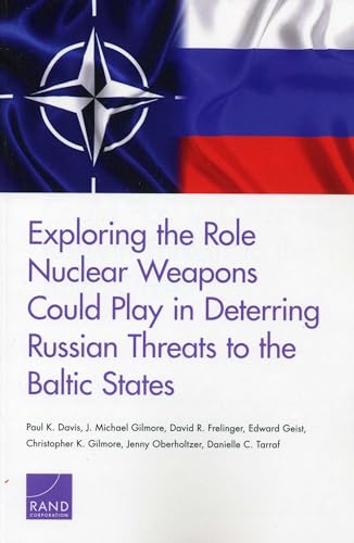 Exploring the Role Nuclear Weapons Could Play in Deterring Russian Threats to the Baltic States