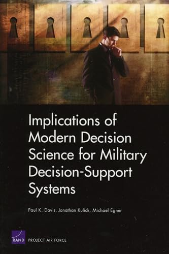 Implications of Modern Decision Science for Military Decision Support Systems von Rand