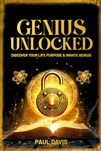 Genius Unlocked: Discover Your Life Purpose & Innate Genius von Independently published