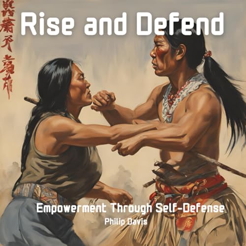 Rise and Defend: Empowerment Through Action von Independently published