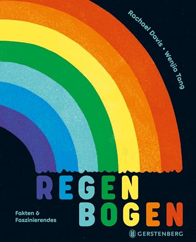 Regenbogen: Fakten & Faszinierendes von Gerstenberg Verlag