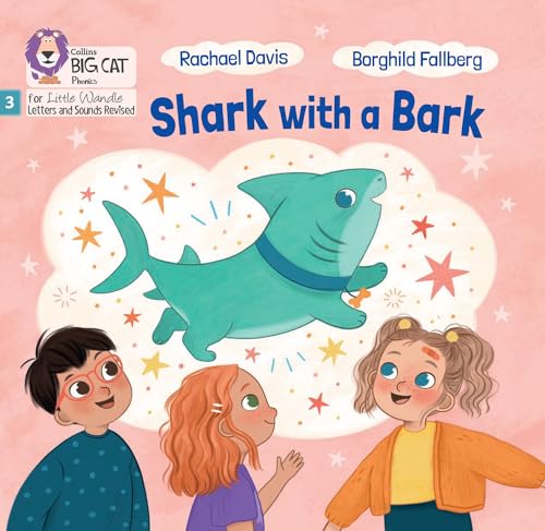 Shark with a Bark: Phase 3 Set 2 (Big Cat Phonics for Little Wandle Letters and Sounds Revised) von Collins