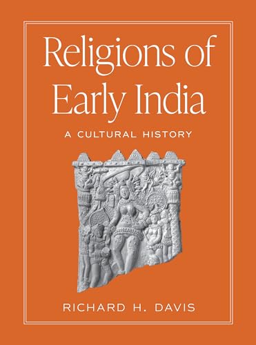 Religions of Early India: A Cultural History von Princeton University Press