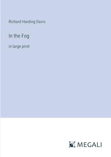 In the Fog: in large print von Megali Verlag