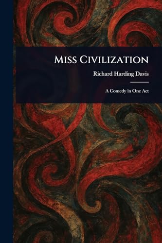 Miss Civilization Miss Civilization von Anson Street Press