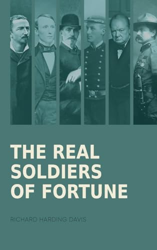 The Real Soldiers of Fortune von Antiquarius