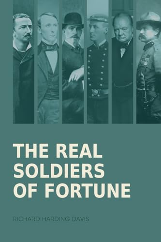 The Real Soldiers of Fortune von Antiquarius