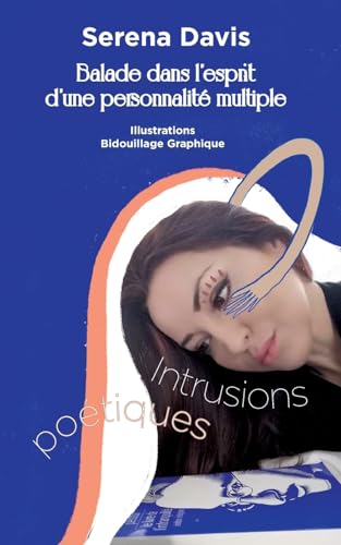 Intrusions poétiques: Balade dans l'esprit d'une personnalité multiple von BoD – Books on Demand – Frankreich