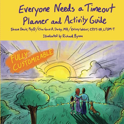 Everyone Needs a Timeout: Planner and Activity Guide von Writing Derby, The