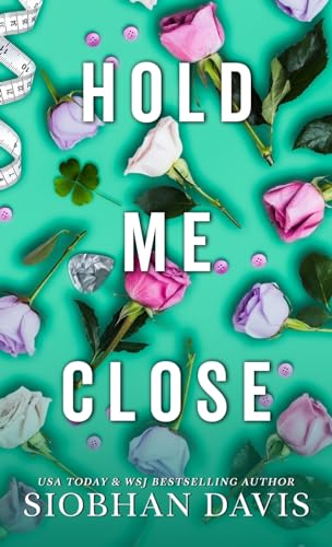 Hold Me Close: All of Me von Siobhan Davis
