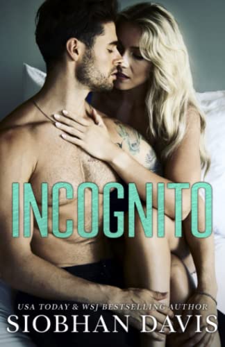 Incognito: A Standalone New Adult Romance Incognito: A Standalone New Adult Romance von CREATESPACE