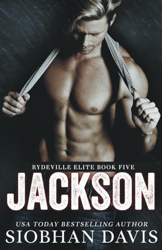 Jackson: A Stand-Alone Dark Romance (Rydeville Elite, Band 5) von Independently published
