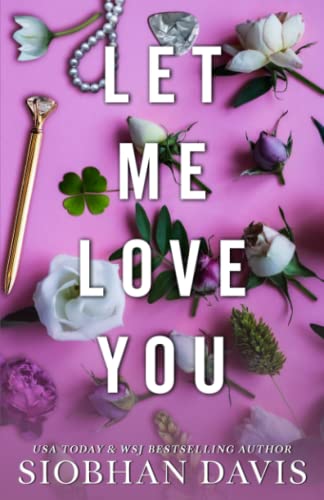 Let Me Love You (All of Me, Band 2)