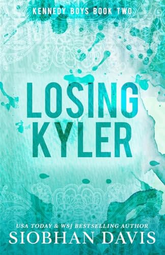 Losing Kyler (Kennedy Boys, Band 2) von Siobhan Davis