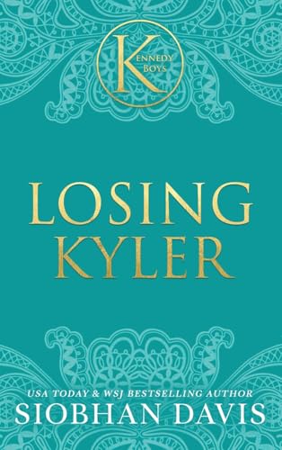 Losing Kyler (The Kennedy Boys®, Band 2) von Brower Literary & Mgmt. Inc