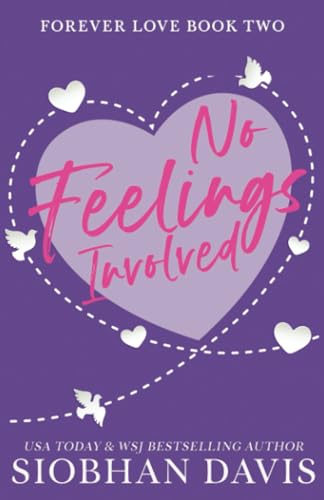 No Feelings Involved: A Brother's Best Friend Standalone Romance (Forever Love, Band 2)