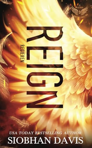 Reign – Regieren (Die Sainthood – Die Jungs der Lowell High, Band 3)