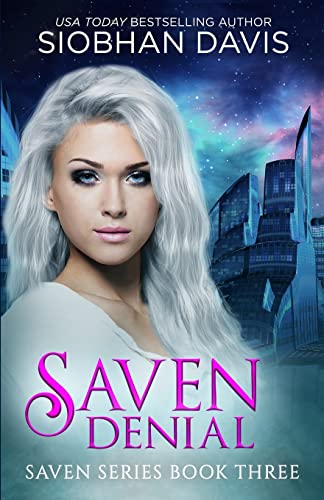 Saven Denial (The Saven Series, Band 3) von CREATESPACE